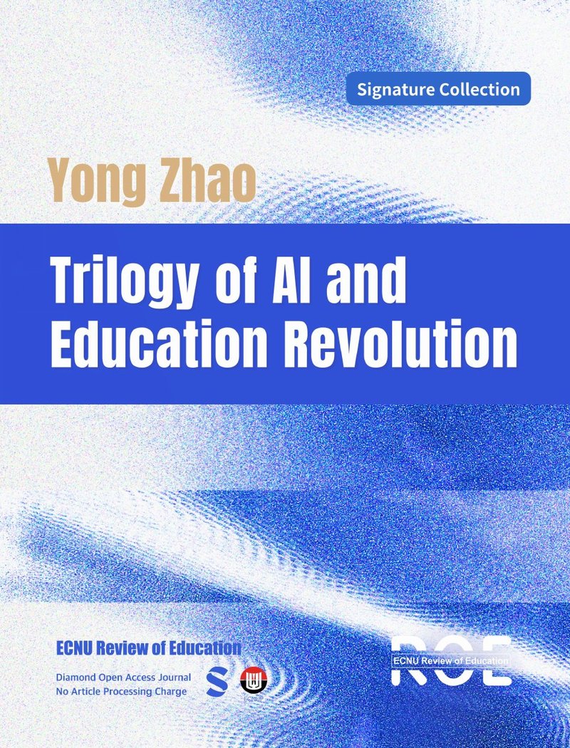 Yong Zhao, Trilogy of AI and Education Revolution
